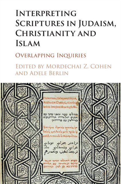 Interpreting Scriptures in Judaism, Christianity and Islam: Overlapping Inquiries