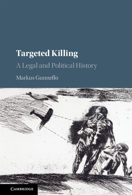 Targeted Killing: A Legal and Political History