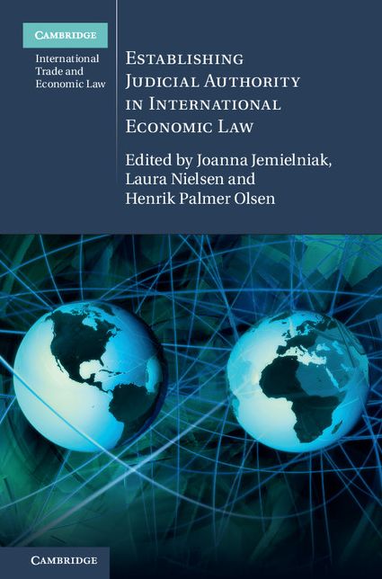 Establishing Judicial Authority in International Economic Law
