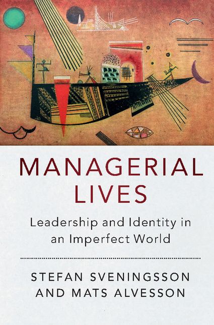 Managerial Lives: Leadership and Identity in an Imperfect World