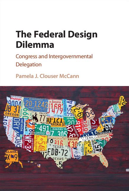 The Federal Design Dilemma: Congress and Intergovernmental Delegation