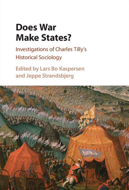 Does War Make States?: Investigations of Charles Tilly's Historical Sociology