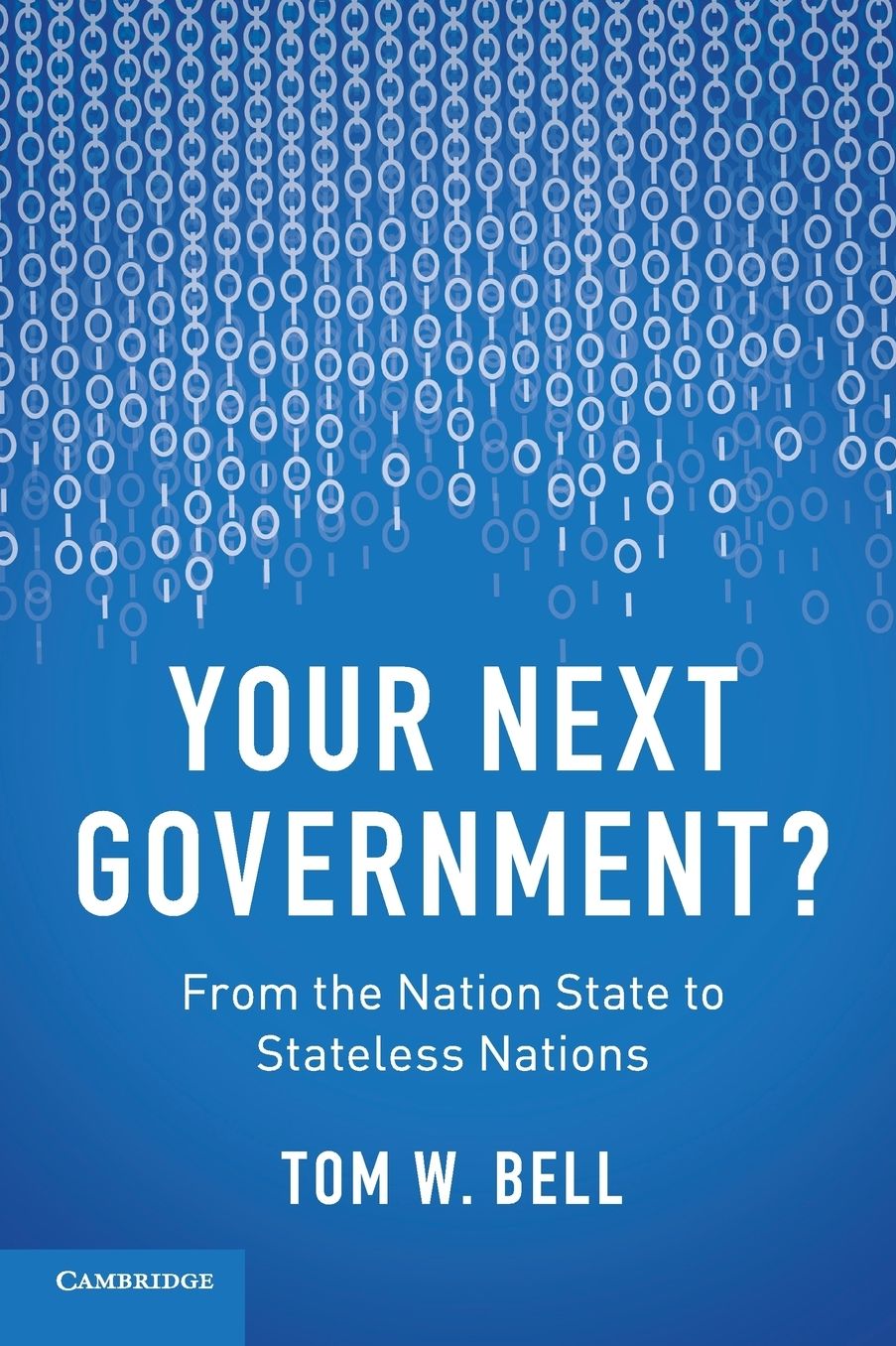 Your Next Government?: From the Nation State to Stateless Nations