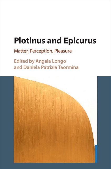 Plotinus and Epicurus: Matter, Perception, Pleasure