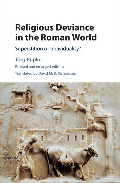 Religious Deviance in the Roman World: Superstition or Individuality?