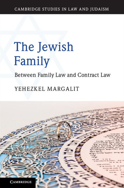 The Jewish Family: Between Family Law and Contract Law