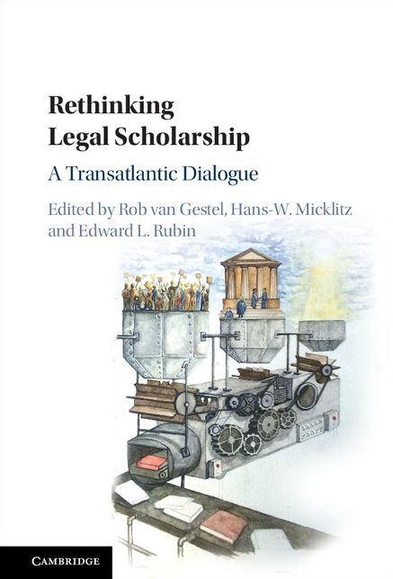 Rethinking Legal Scholarship: A Transatlantic Dialogue