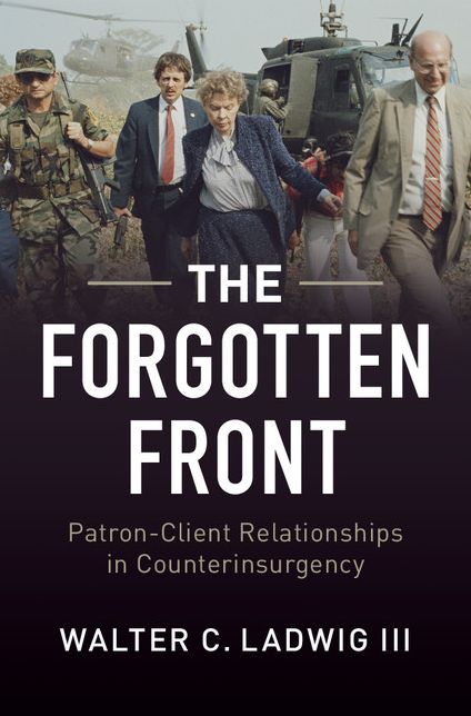 The Forgotten Front: Patron-Client Relationships in Counter Insurgency