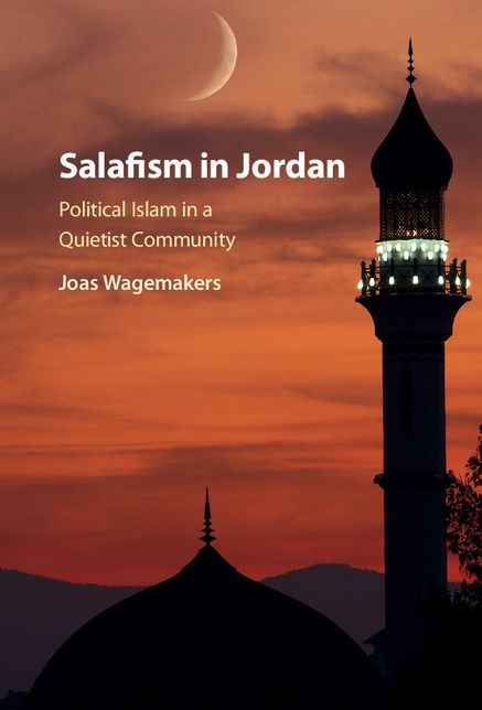 Salafism in Jordan: Political Islam in a Quietist Community
