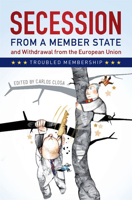 Secession from a Member State and Withdrawal from the European Union: Troubled Membership