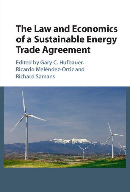 The Law and Economics of a Sustainable Energy Trade Agreement
