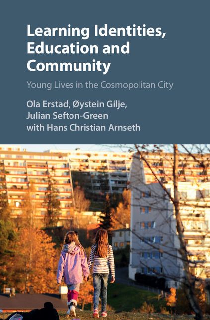 Learning Identities, Education and Community: Young Lives in the Cosmopolitan City