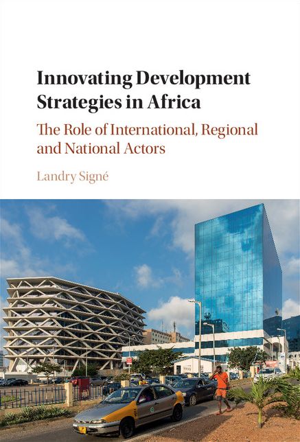 Innovating Development Strategies in Africa: The Role of International, Regional and National Actors
