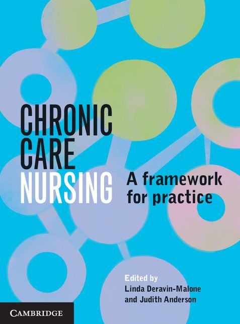 Chronic Care Nursing: A Framework for Practice