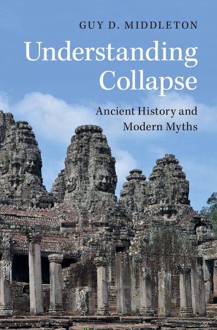 Understanding Collapse: Ancient History and Modern Myths