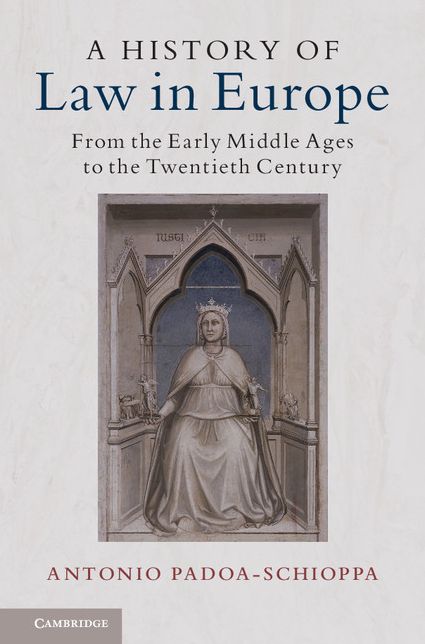A History of Law in Europe: From the Early Middle Ages to the Twentieth Century