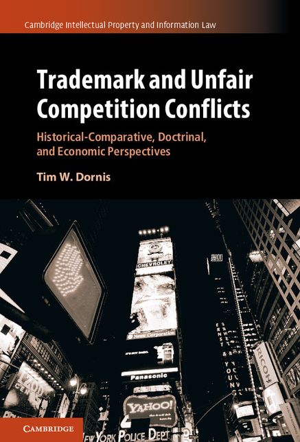 Trademark and Unfair Competition Conflicts: Historical-Comparative, Doctrinal, and Economic Perspectives