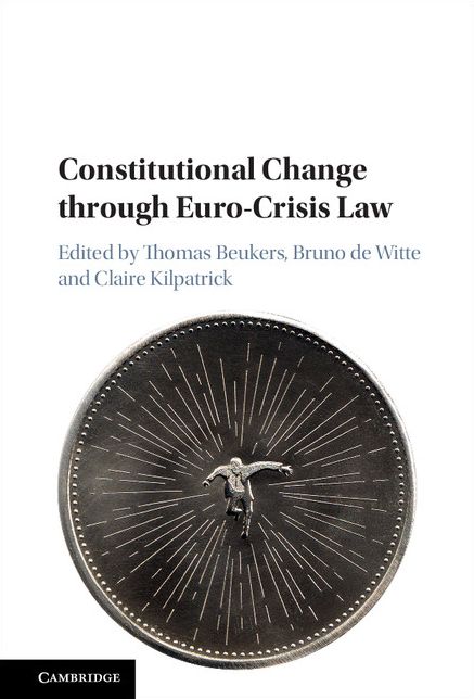 Constitutional Change through Euro-Crisis Law