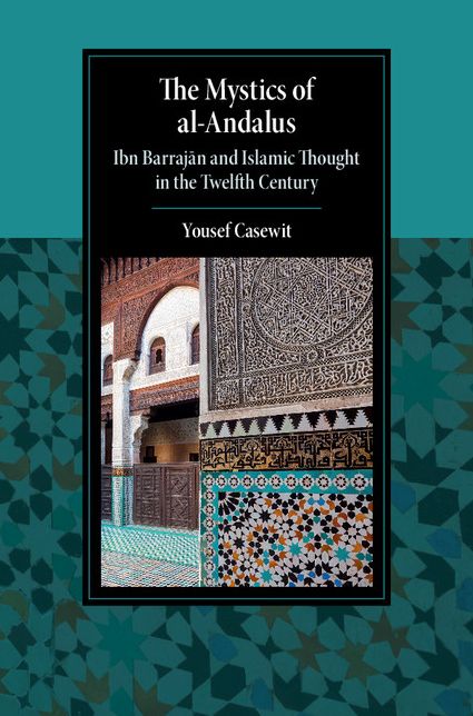 The Mystics of al-Andalus: Ibn Barraj