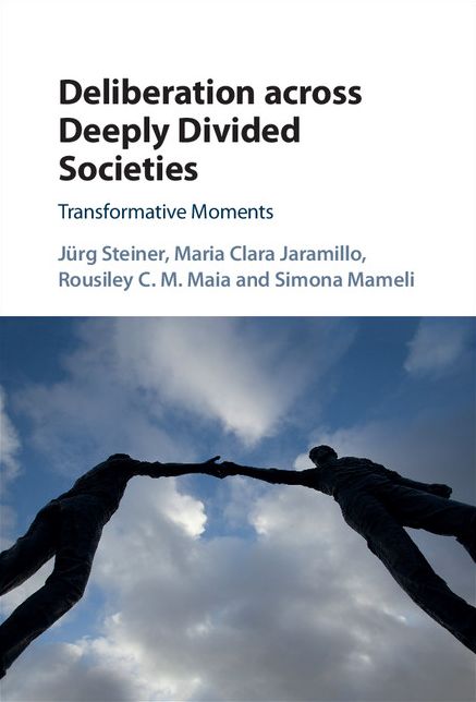 Deliberation across Deeply Divided Societies: Transformative Moments