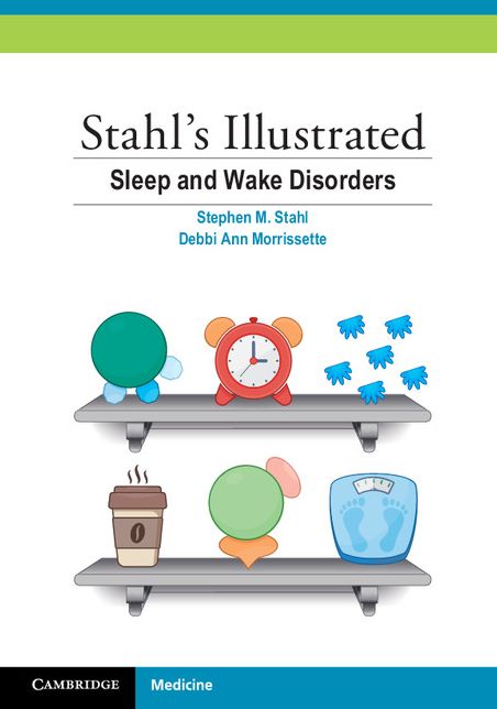 Stahl's Illustrated Sleep and Wake Disorders