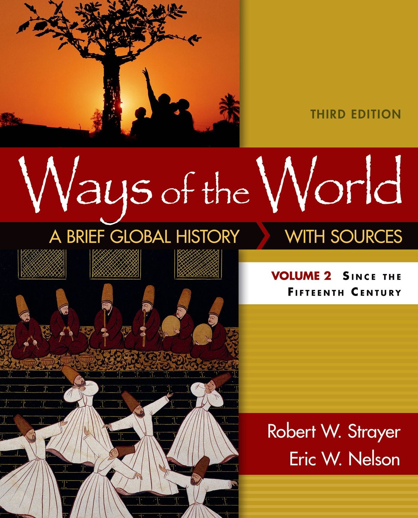 Ways of the World: A Brief Global History - With Sources, Volume 2