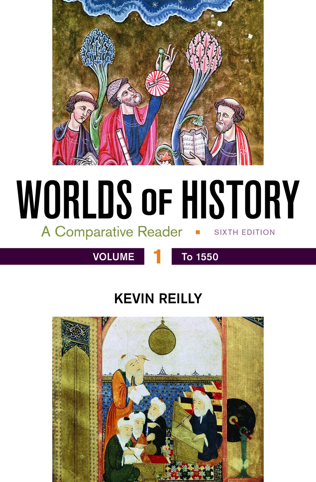 Worlds of History, Volume One: To 1550