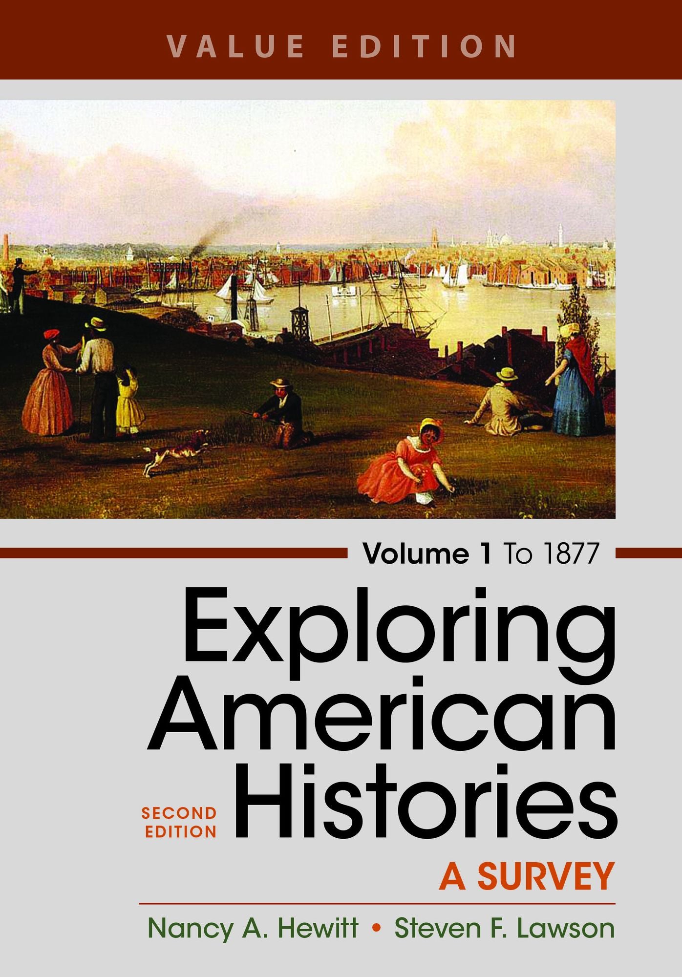 Exploring American Histories, Volume 1, Value Edition: A Survey