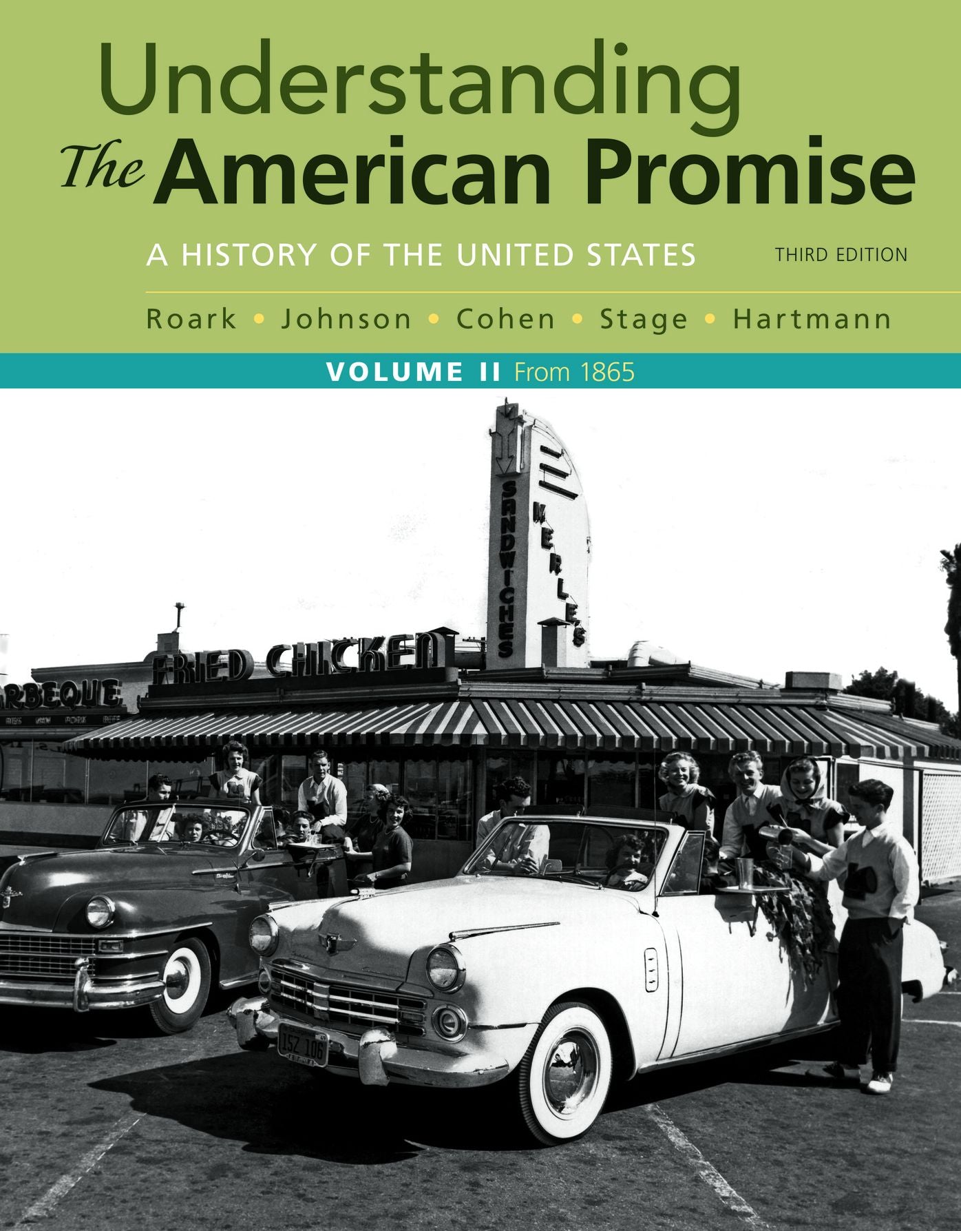 Understanding the American Promise: A History, Volume II: From 1865