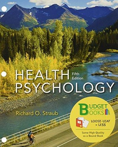 Loose-leaf Version for Health Psychology: A Biopsychosocial Approach