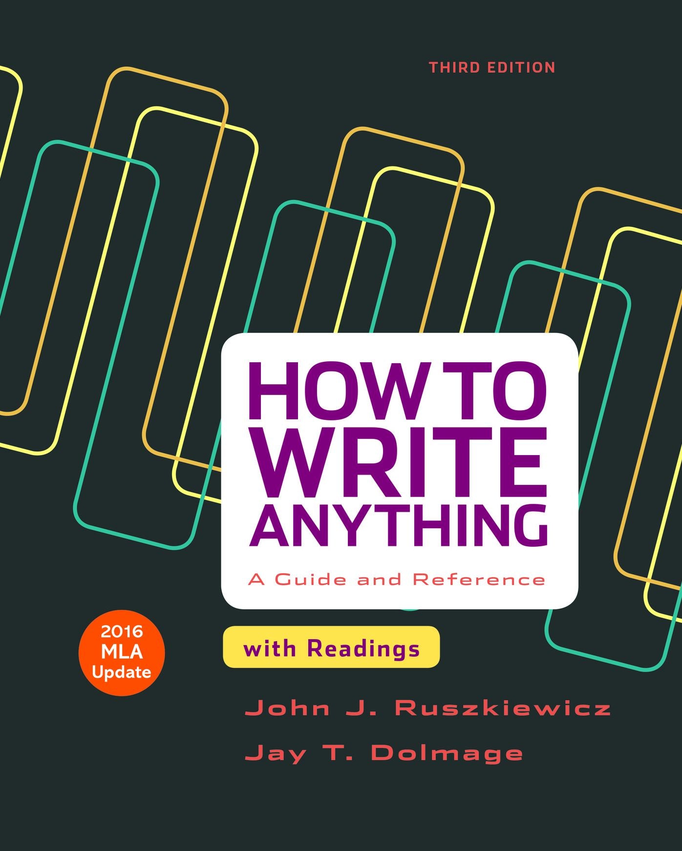 How to Write Anything, With Readings and 2016 MLA