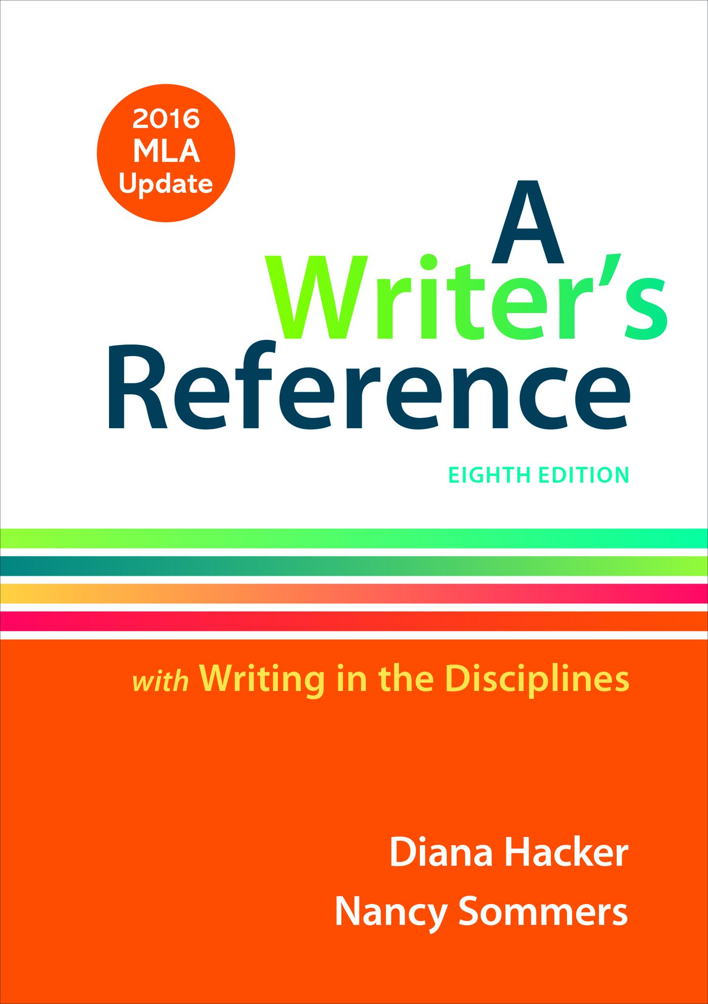 Writer's Reference with Writing in the Disciplines with 2016 MLA Update