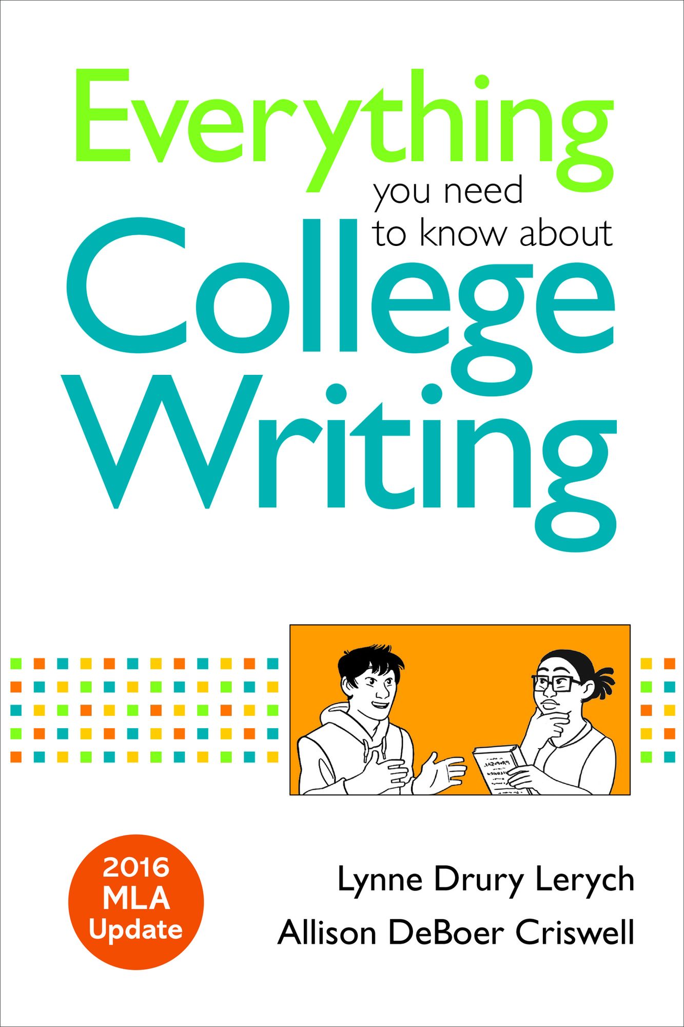 Everything You Need to Know about College Writing, 2016 MLA Update