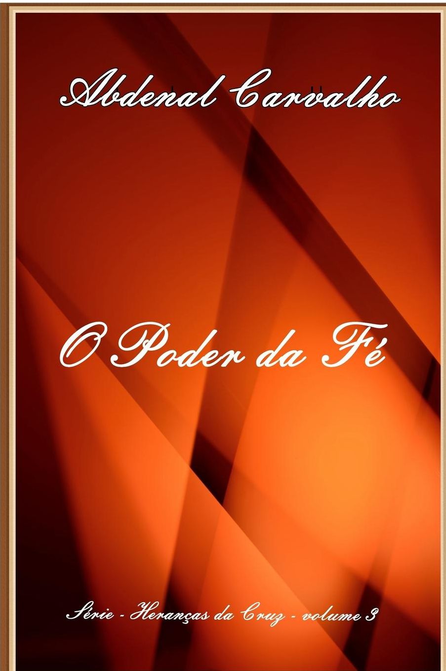 O Poder da Fï¿½ï¿½