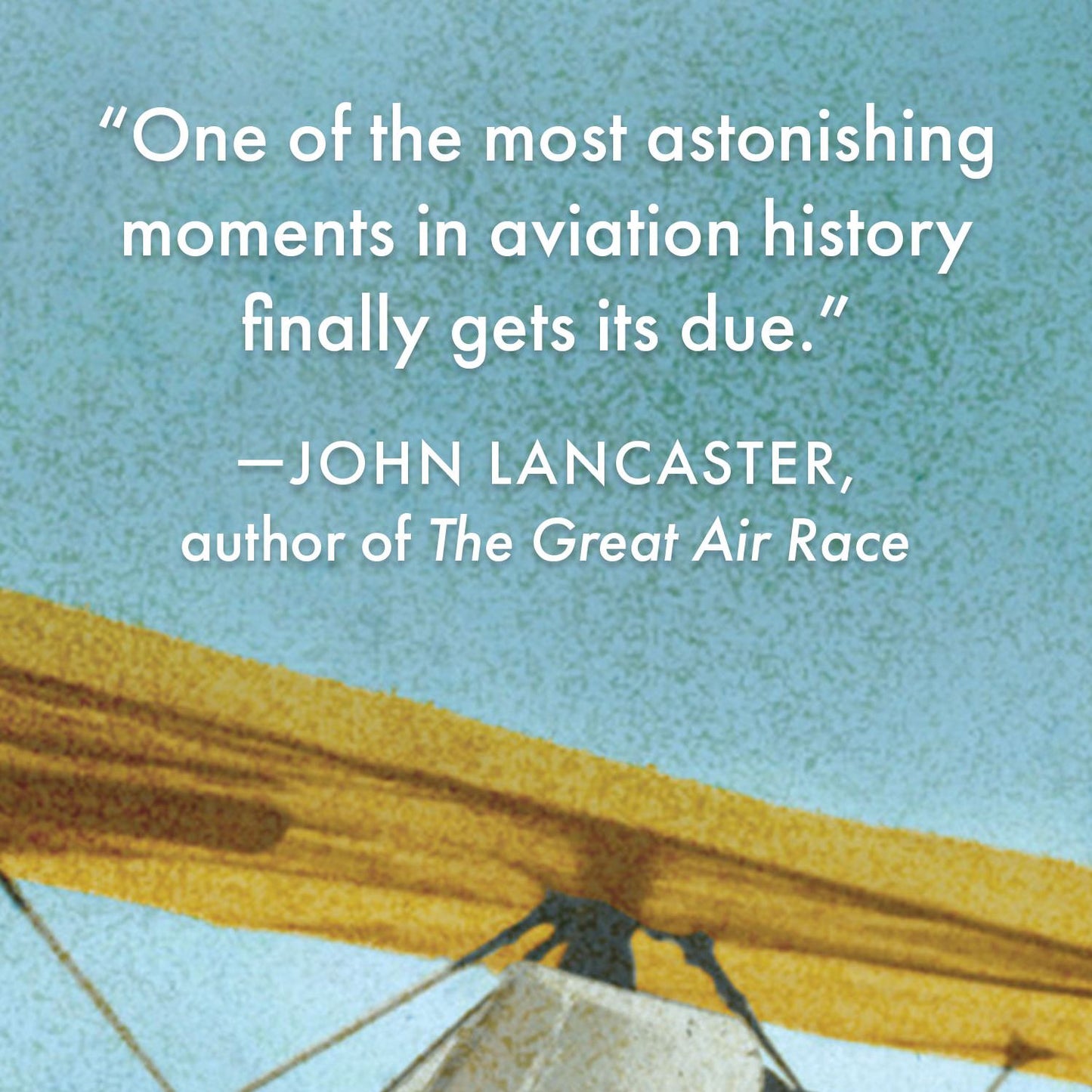 The Big Hop: The First Non-stop Flight Across the Atlantic Ocean and Into the Future
