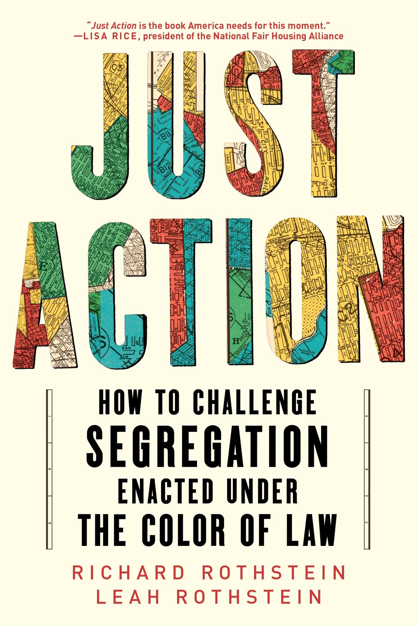 Just Action: Creating a Movement That Can End Segregation Enacted under the Color of Law