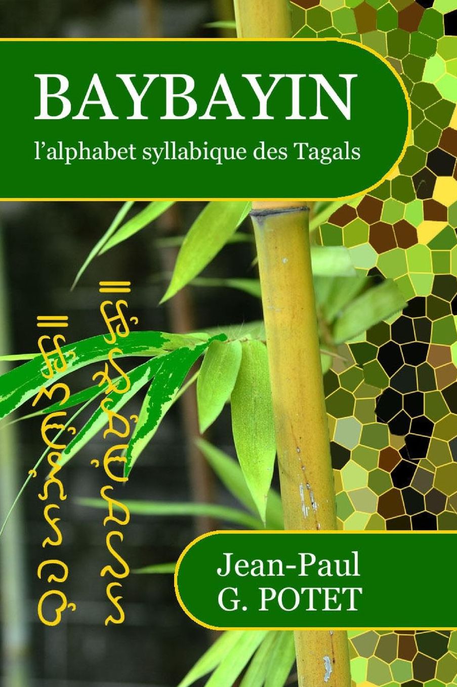 Baybayin, l'alphabet syllabique des Tagals
