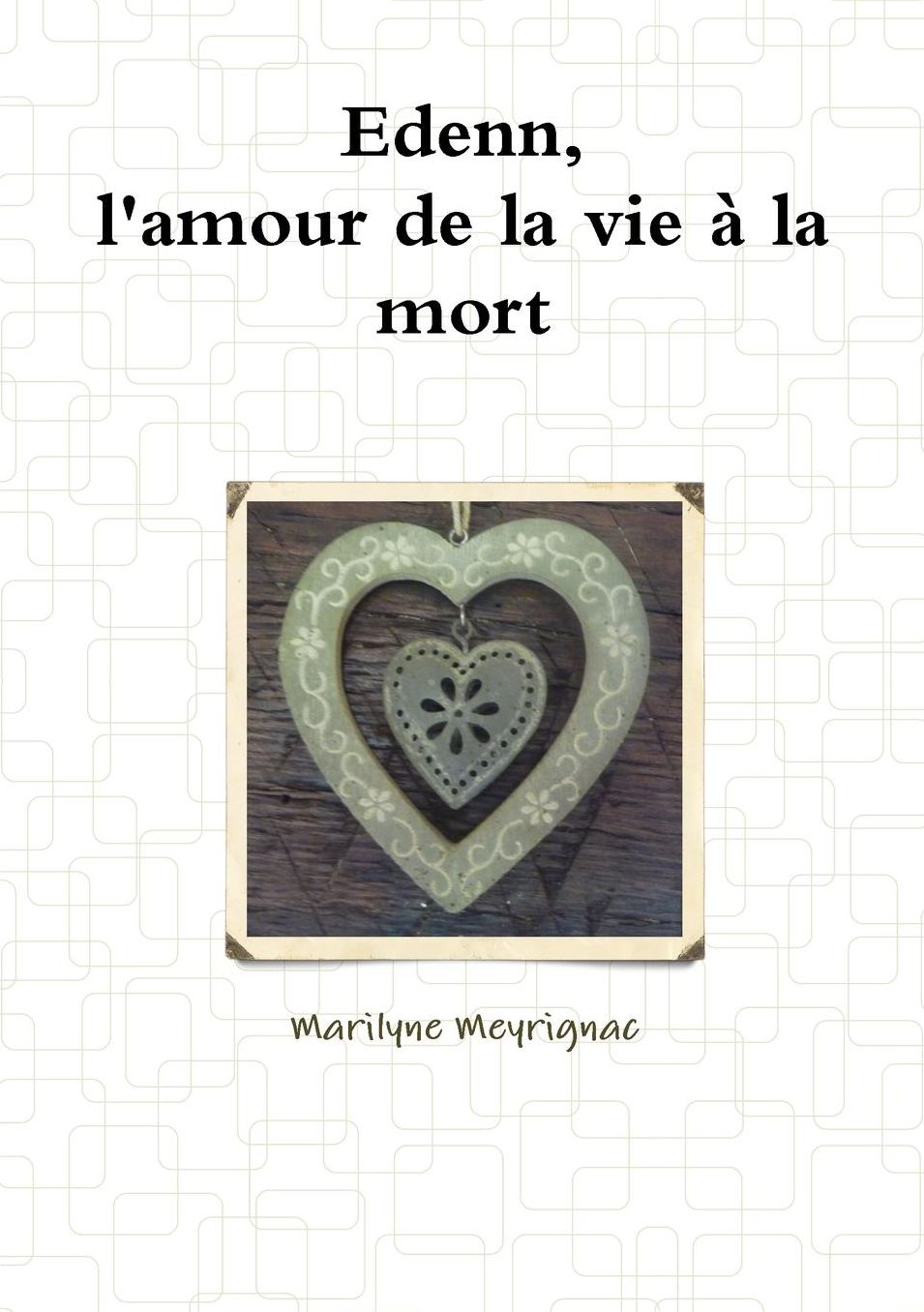 Edenn, l'amour de la vie à la mort