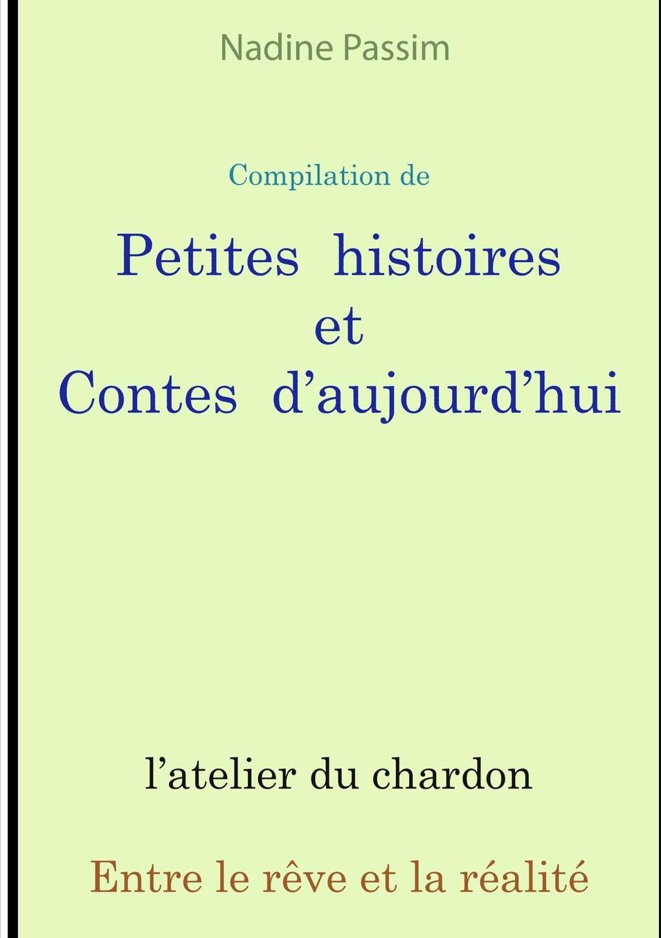 Petites histoires ou Contes d'aujourd'hui