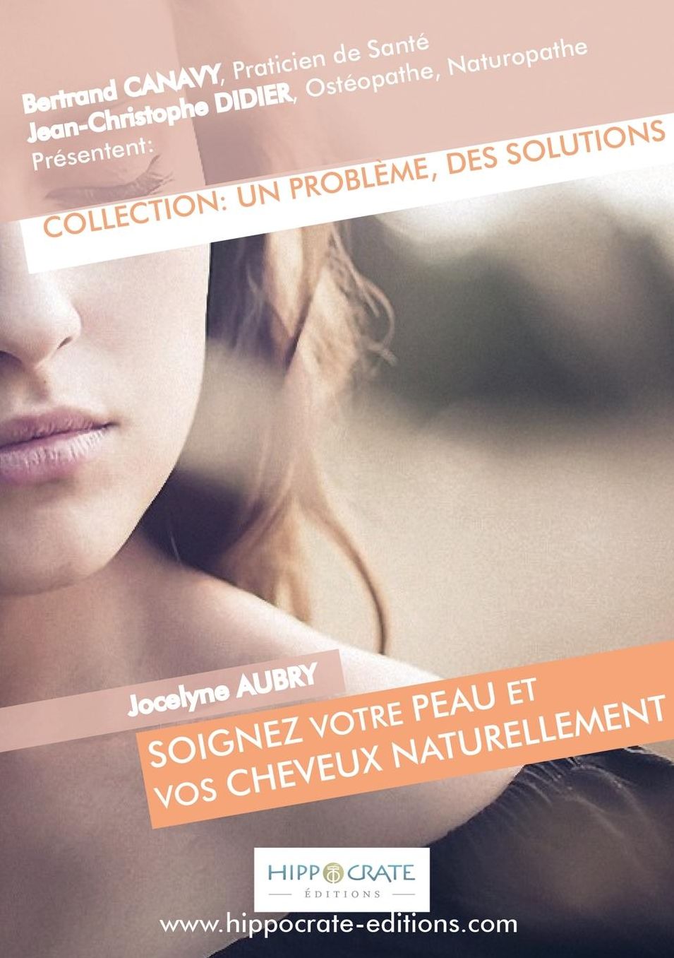 Soignez votre peau et vos cheveux naturellement