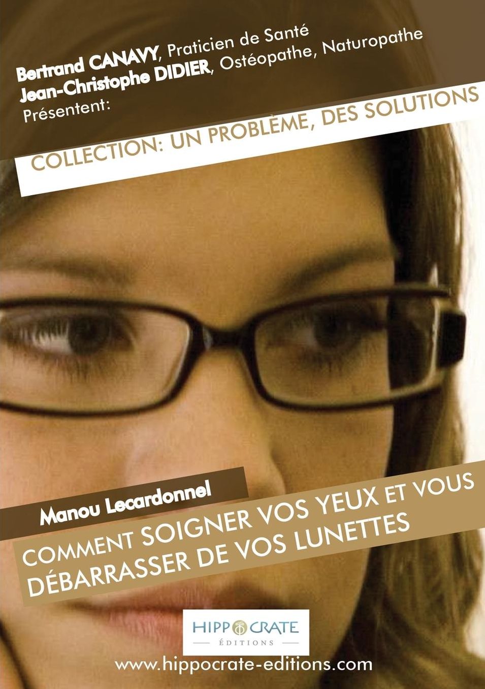 Comment soigner vos yeux et vous débarrasser de vos lunettes