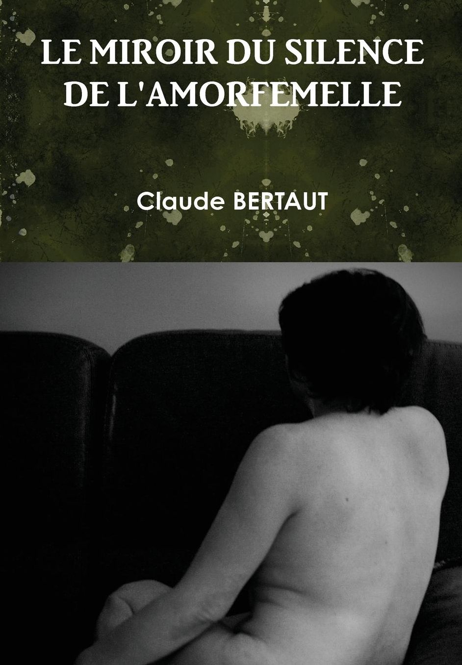 LE MIROIR DU SILENCE DE L'AMORFEMELLE