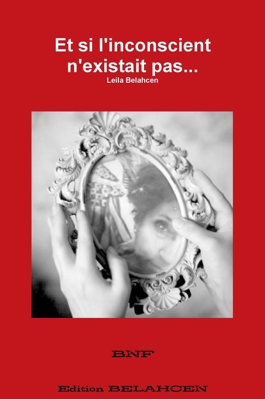 Et si l'inconscient n'existait pas...
