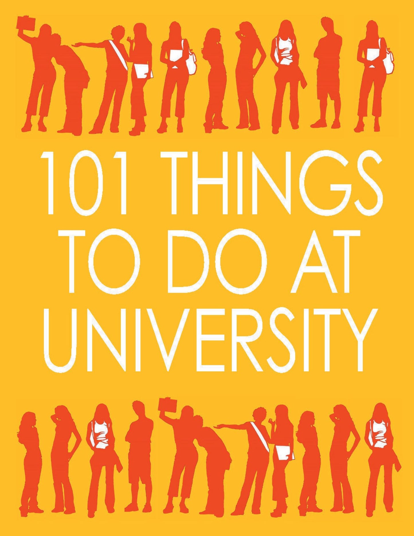 101 Things to Do at University