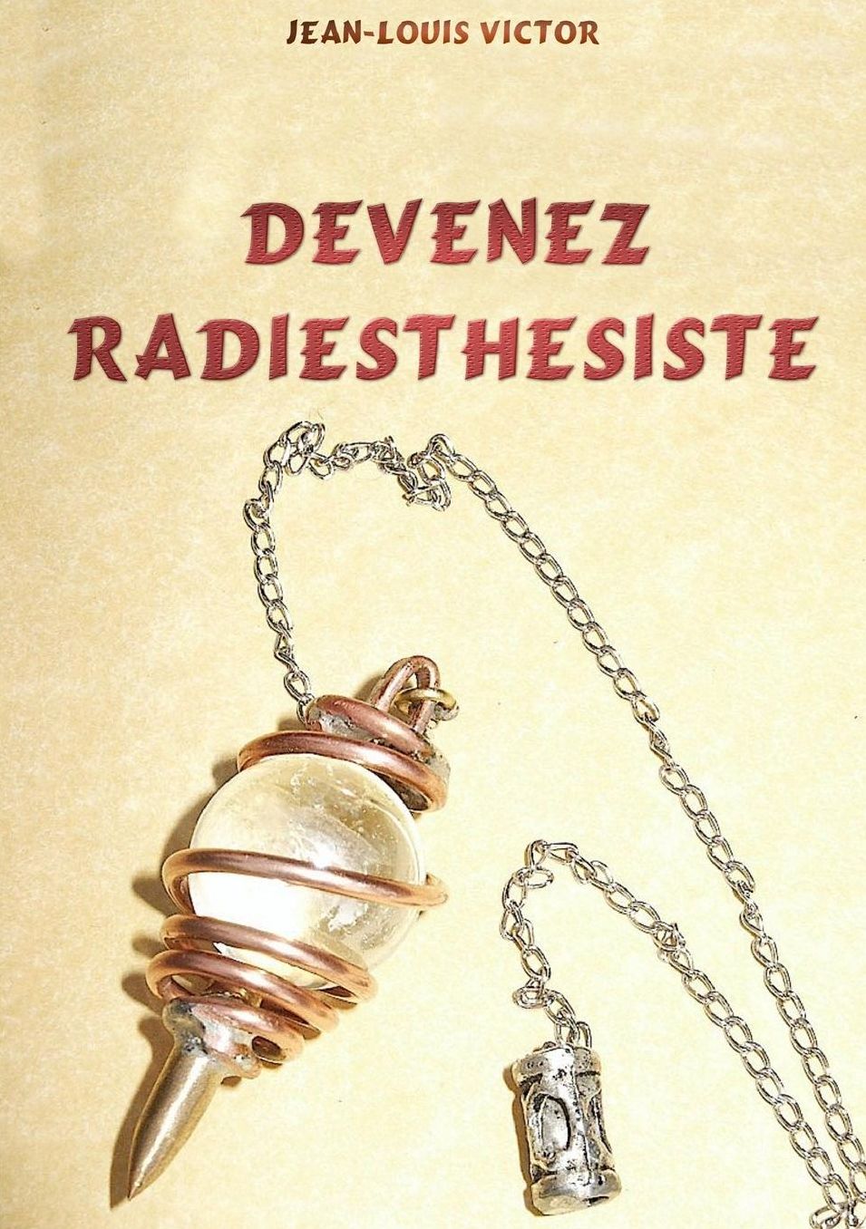 Devenez Radiesthésiste
