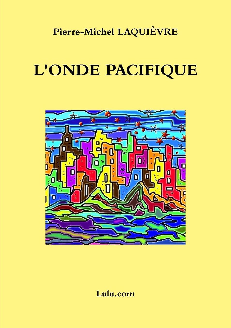 L'ONDE PACIFIQUE