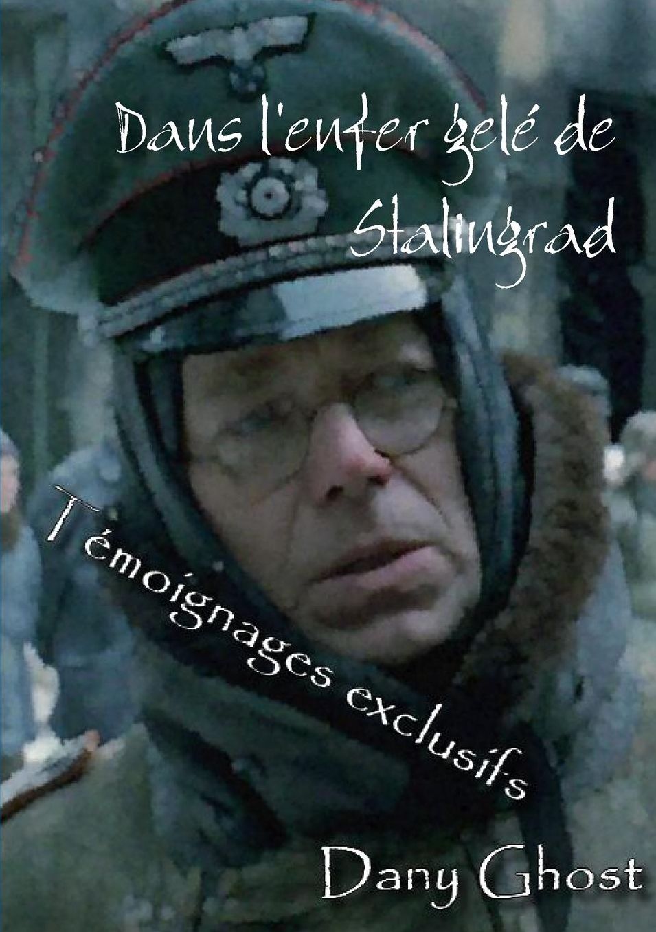 Dans l'enfer Gelé de Stalingrad