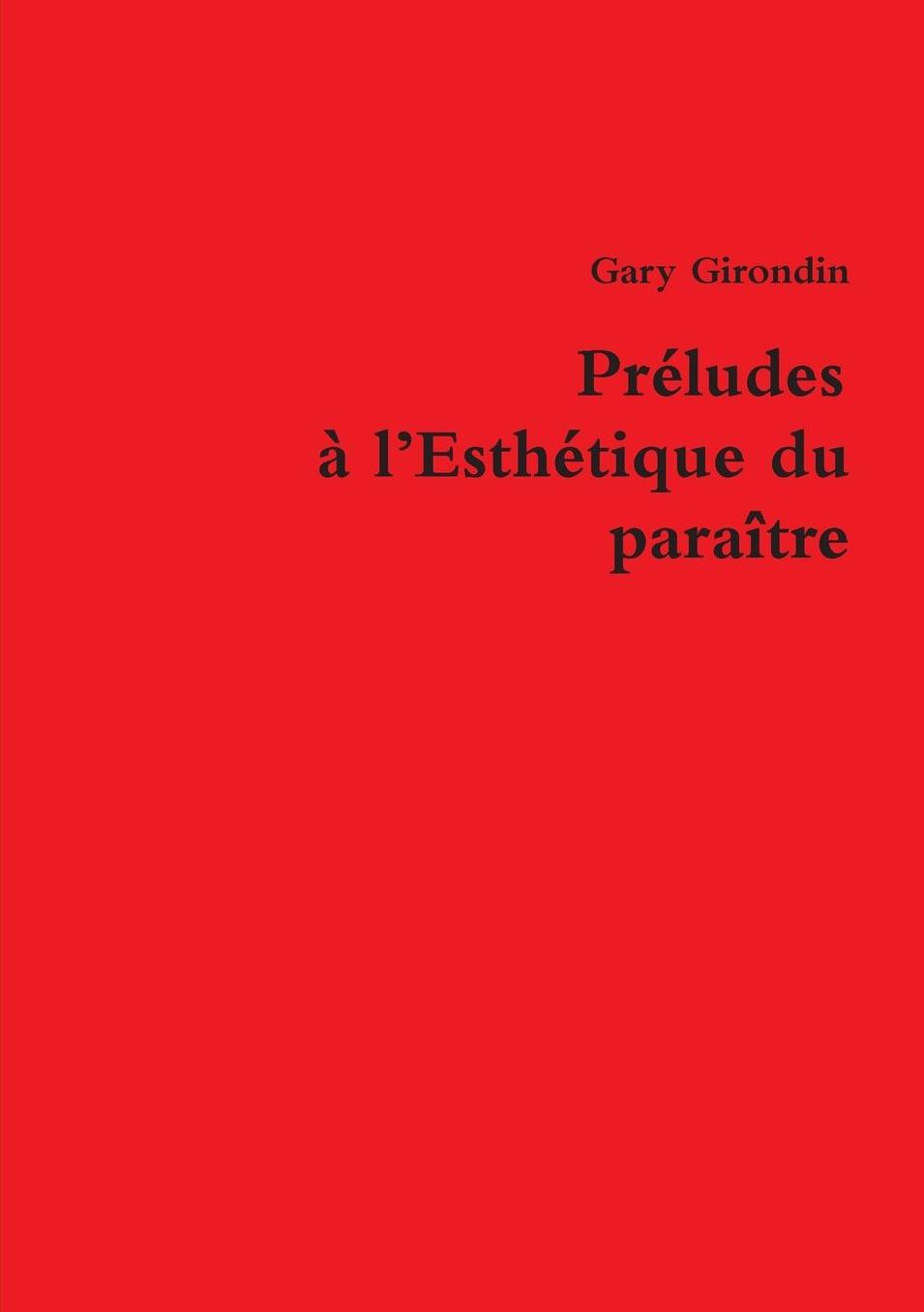 Préludes à l'Esthétique du paraître