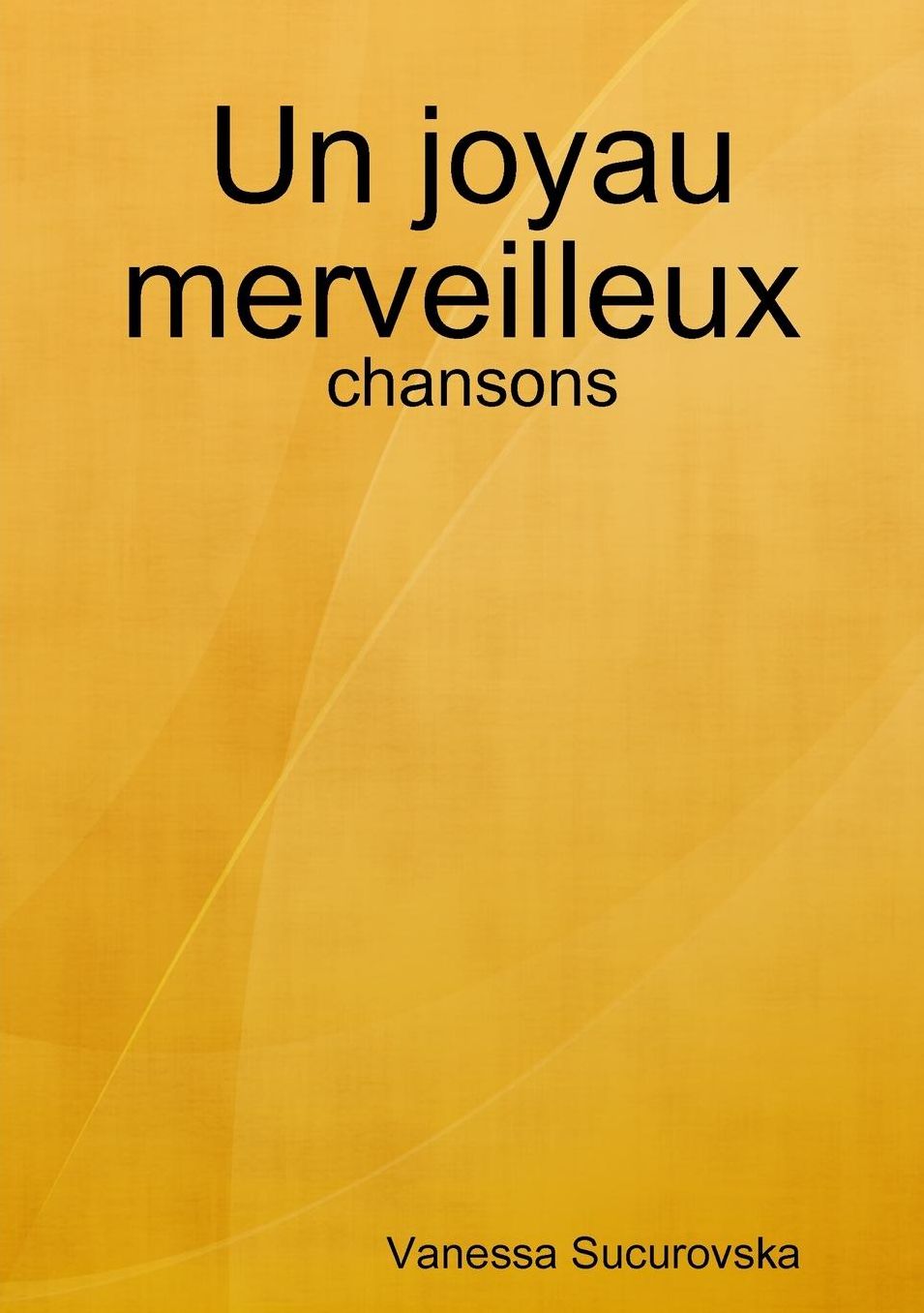 Un joyau merveilleux: chansons