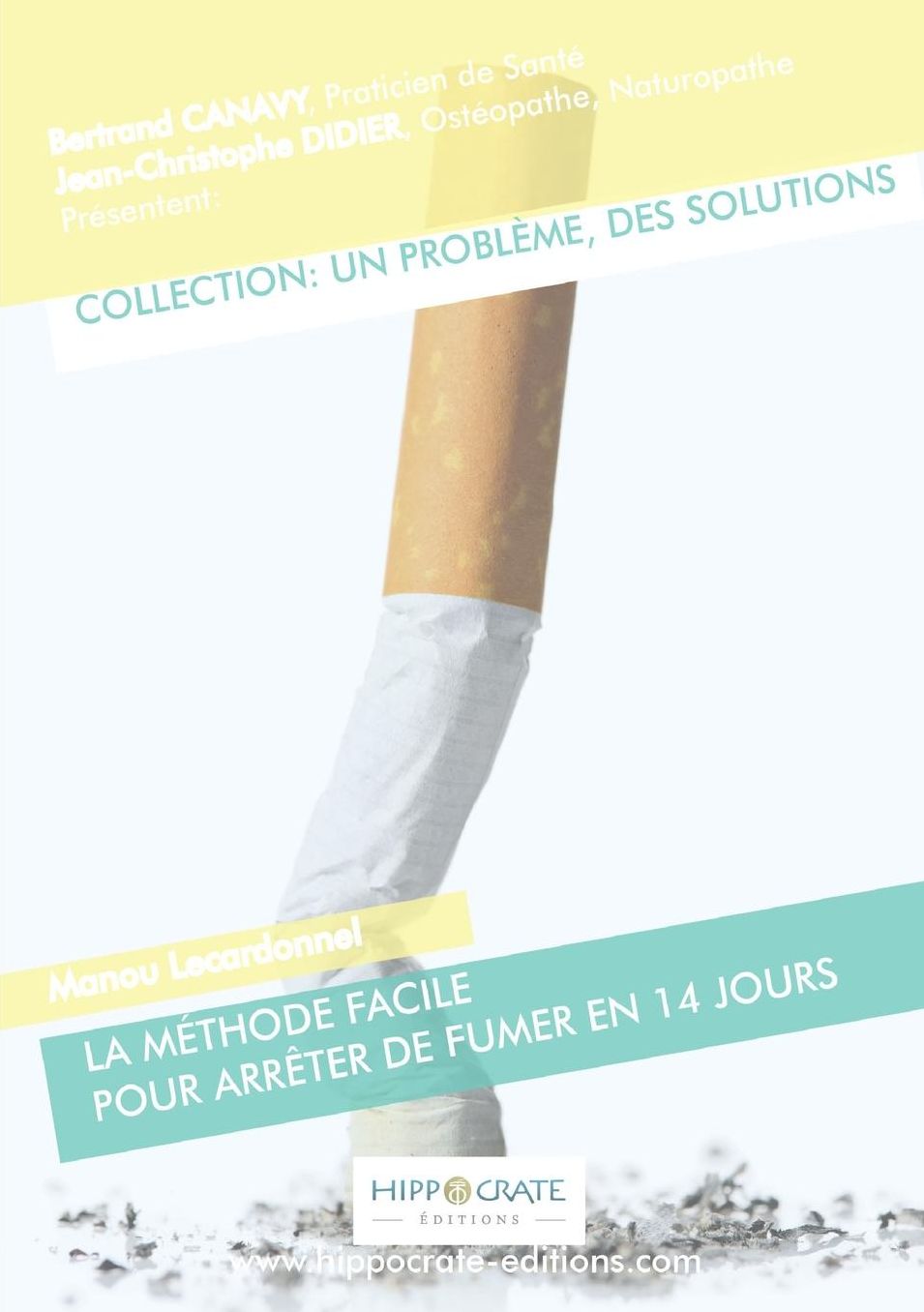 La Méthode Facile Pour Arrêter de Fumer en 14 Jours